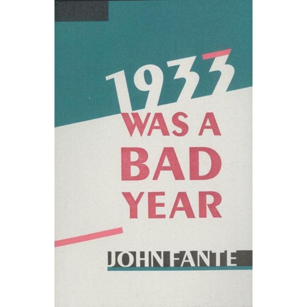 1933 Was a Bad Year -- John Fante